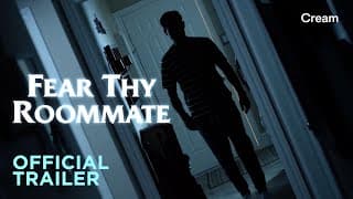 Fear Thy Roommate | Official Trailer