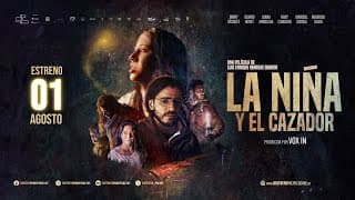 La Niña y el Cazador - Tráiler Oficial