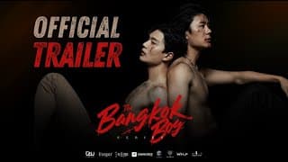 OFFICIAL TRAILER l THE BANGKOK BOY SERIES
