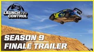 Launch Control Season 9 Finale Trailer