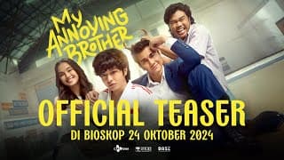 MY ANNOYING BROTHER - Official Teaser | 24 Oktober 2024 di BIOSKOP