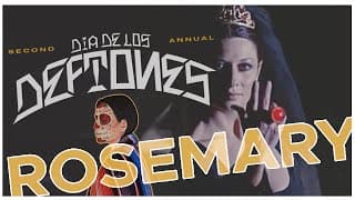 Deftones - Rosemary (Dia De Los Deftones 2019)