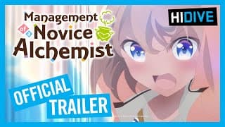 Management of a Novice Alchemist Official Trailer