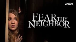 Fear Thy Neighbor | Season 3 Trailer