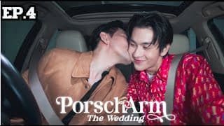 [ENG SUB] The Reality Series “PorschArm The Wedding” |  EP.4