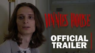 VINNIE'S HOUSE - Official Trailer