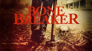Bone Breaker (Trailer)