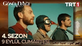 Gönül Dağı 4. Sezonuyla 9 Eylül Cumartesi @trt1 'de!