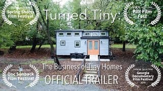 Turned Tiny: The Business of Tiny Homes (OFFICIAL TRAILER)