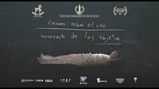 Lecciones sobre el uso incorrecto de los objetos / Lessons on the Improper Use of Objects