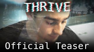 Thrive | Official Teaser