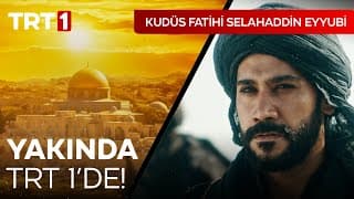 Kudüs Fatihi Selahaddin Eyyubi Yakında TRT 1'de! I @kudusfatihiselahaddineyyubi