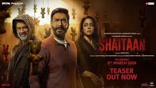 Shaitaan Teaser