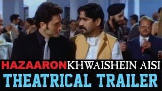 Hazaaron Khwaishein Aisi - Theatrical Trailer