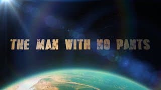 "The Man With No Pants" Trailer (2021)