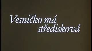 Vesnicko Má Stredisková / My Sweet Little Village (Jirí Menzel, 1985) Trailer