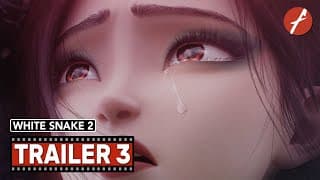 White Snake 2: The Tribulation of the Green Snake (2021) 白蛇2：青蛇劫起 - Movie Trailer 3 - Far East Films