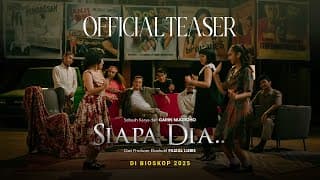 SIAPA DIA.. - OFFICIAL TEASER