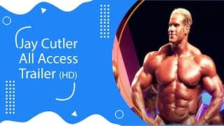 JAY CUTLER ALL ACCESS TRAILER (HD)