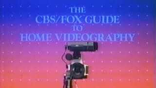 1983 The CBS/FOX Guide To Home Videography ... Learning To Use Your Video Camera Is Easy And Fun!