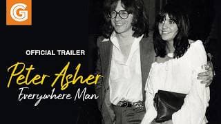 Peter Asher: Everywhere Man | Official Trailer