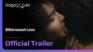 BL Series "Bittersweet Love" Official Trailer! Premiere on July 3 at 8:00 PM🔥︱GagaOOLala