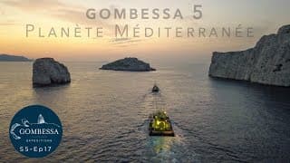 Gombessa 5 - Planète Méditerranée - Ep17