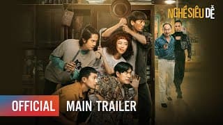 NGHỀ SIÊU DỄ | OFFICIAL TRAILER | KHỞI CHIẾU 29.04.2022