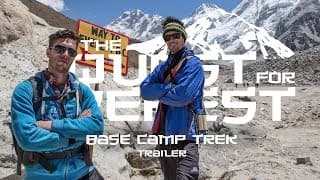 The Quest For Everest: Everest Base Camp Trek, Nepal - Travel Documentary Trailer