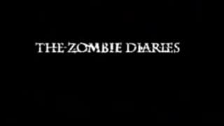 The Zombie Diaries (2006) - Official Trailer