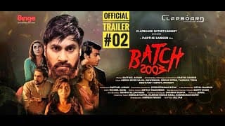 BATCH 2003 Official Trailer#02। Director's Cut