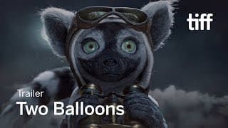 TWO BALLOONS Trailer | TIFF Kids 2018