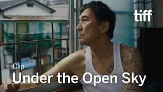 UNDER THE OPEN SKY Clip | TIFF 2020