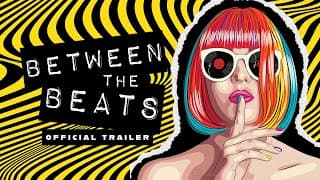 Between The Beats | Official Trailer | Gravitas Ventures