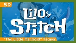 Lilo & Stitch (2002) "The Little Mermaid" Teaser