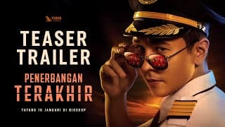 OFFICIAL TEASER - PENERBANGAN TERAKHIR