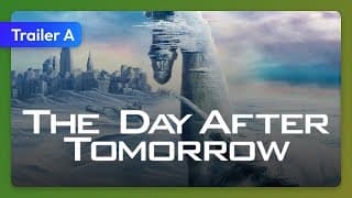 The Day After Tomorrow (2004) Trailer A