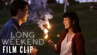LONG WEEKEND Clip - Sparkle