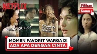 Momen Ada Apa Dengan Cinta yang Satu Ini Jadi Favorit Warga! | Pilihan Kamu