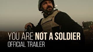 You Are Not a Soldier | Official Trailer