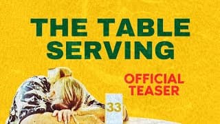 The Table Serving (2023) | Official Teaser | Now Streaming