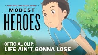 Modest Heroes: Ponoc Short Films Theatre, Volume 1 - Official Clip "Life Ain't Gonna Lose"