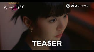 Teaser | My Lovely Liar | Viu