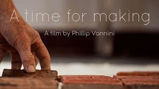 A Time for Making - Trailer