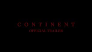 Continent (2024) - Official trailer - English Subs