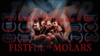 Trailer - A Fistful of Molars (short film)