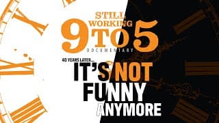 Sneak Peek STILL WORKING 9 TO 5 The Documentary