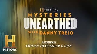 New Series "Mysteries Unearthed with Danny Trejo" | The HISTORY Channel