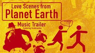 Love Scenes from Planet Earth 1998 - MUSIC TRAILER - SCATMAMBO SCATMAN JOHN