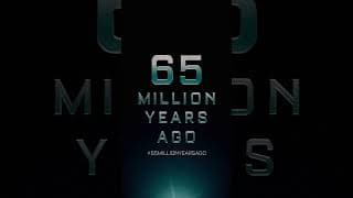 Welcome to Earth 65 million years ago… good luck